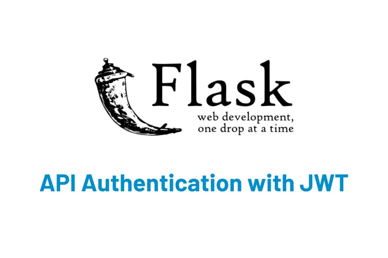 Using JWT Flask JWT Authentication- A Quick Guide