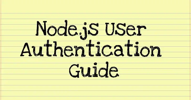 Node.js User Authentication Guide