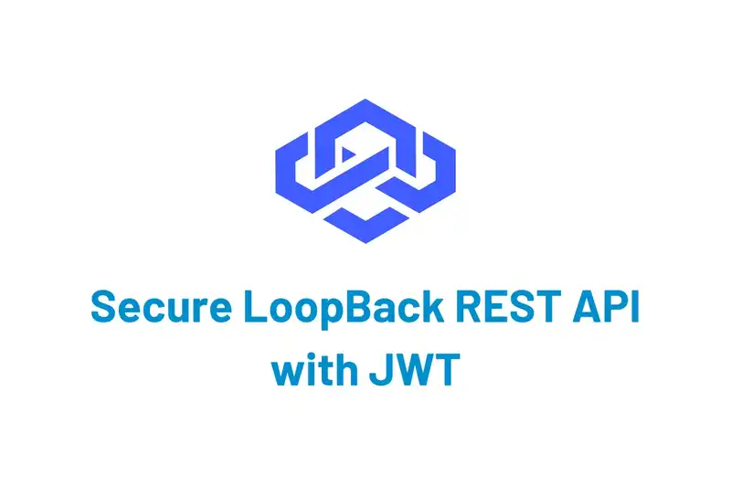 How to Secure Your LoopBack REST API with JWT Authentication