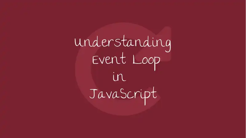 Understanding event loop in JavaScript